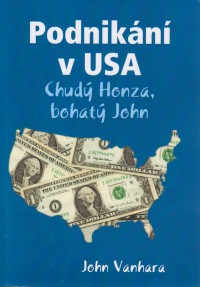 John Vanhara - Podnikání v USA